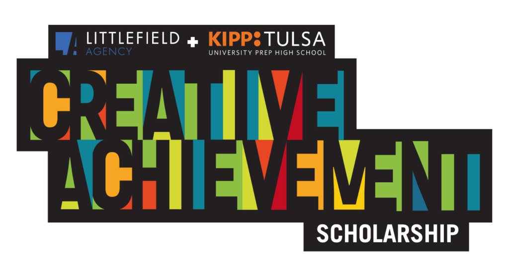 KIPP Tulsa & Littlefield Agency Creative Achievement Scholarship